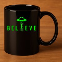 Alien Lover Gifts Ufo Abduction Believe 11oz C Handle Ceramic Mug