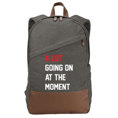 A Lot Going On At The Moment Cotton Canvas Backpack