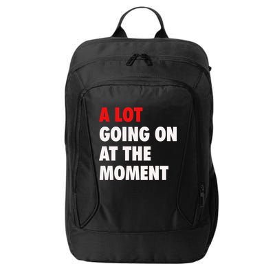 A Lot Going On At The Moment City Backpack