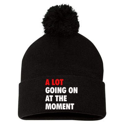 A Lot Going On At The Moment Pom Pom 12in Knit Beanie