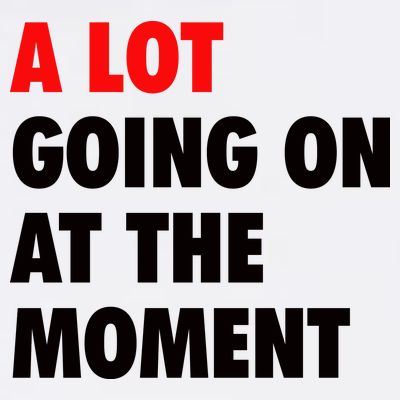 A Lot Going On At The Moment T-Shirt
