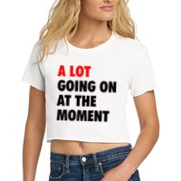 A Lot Going On At The Moment Crop Top