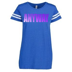 Anyway Let Go Tal Health Gift Enza Ladies Jersey Football T-Shirt