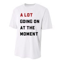 A Lot Going On At The Moment Performance Sprint T-Shirt