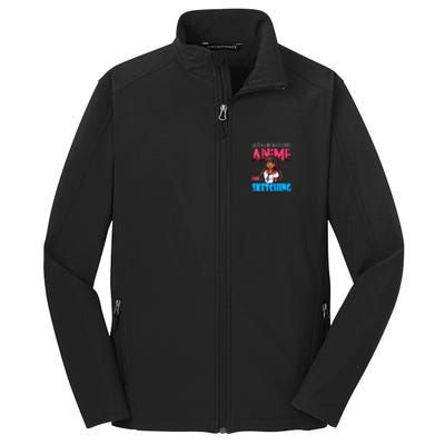 Anime Lover Girl Just A Girl Who Loves Anime And Sketching Core Soft Shell Jacket