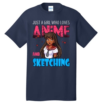 Anime Lover Girl Just A Girl Who Loves Anime And Sketching Tall T-Shirt