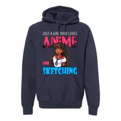 Anime Lover Girl Just A Girl Who Loves Anime And Sketching Premium Hoodie