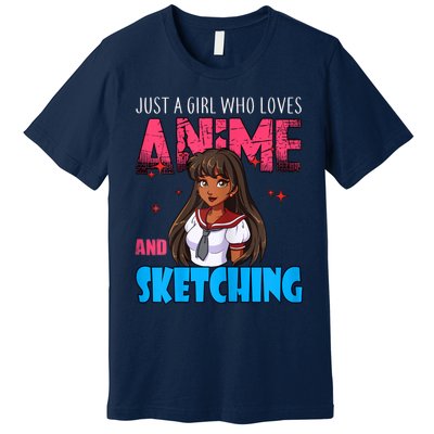 Anime Lover Girl Just A Girl Who Loves Anime And Sketching Premium T-Shirt