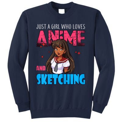 Anime Lover Girl Just A Girl Who Loves Anime And Sketching Tall Sweatshirt