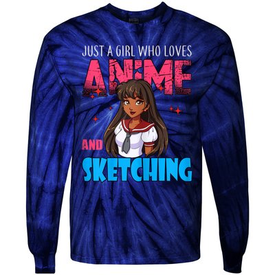 Anime Lover Girl Just A Girl Who Loves Anime And Sketching Tie-Dye Long Sleeve Shirt