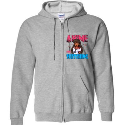 Anime Lover Girl Just A Girl Who Loves Anime And Sketching Full Zip Hoodie