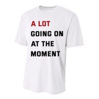 A Lot Going On At The Moment Performance Sprint T-Shirt