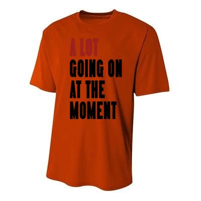 A Lot Going On At The Moment Performance Sprint T-Shirt