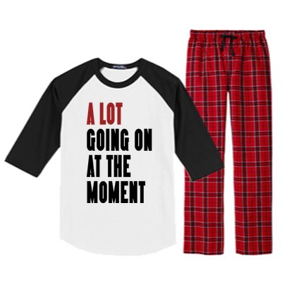 A Lot Going On At The Moment Raglan Sleeve Pajama Set