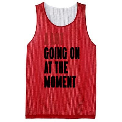 A Lot Going On At The Moment Mesh Reversible Basketball Jersey Tank