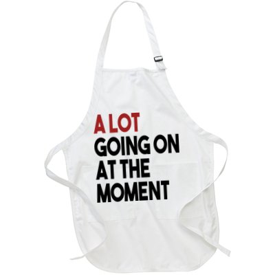 A Lot Going On At The Moment Apron