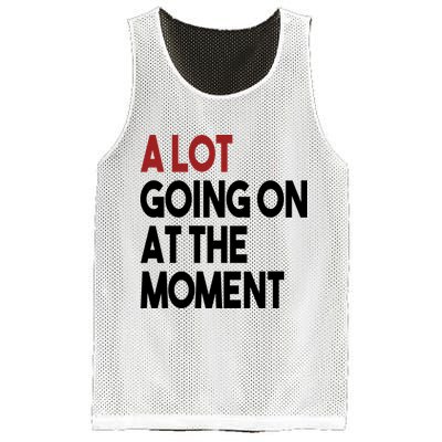 A Lot Going On At The Moment Mesh Reversible Basketball Jersey Tank