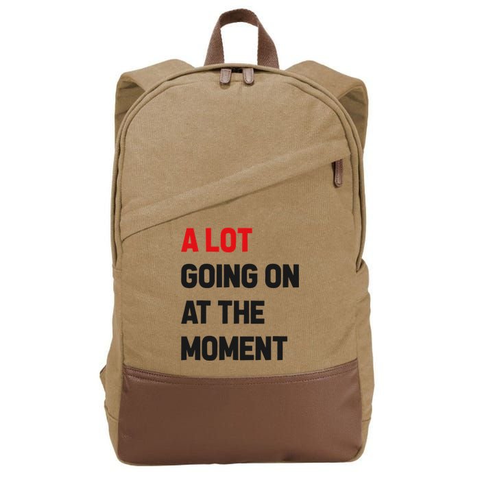 A Lot Going On At The Moment Funny Cotton Canvas Backpack
