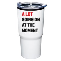 A Lot Going On At The Moment Funny Tumbler