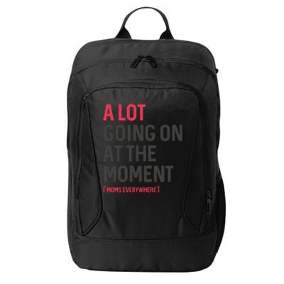 A Lot Going On At The Moment City Backpack