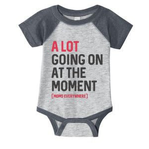 A Lot Going On At The Moment Infant Baby Jersey Bodysuit