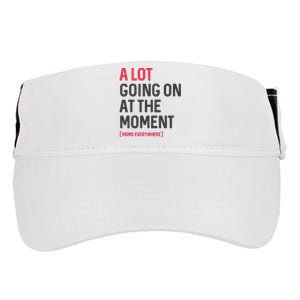 A Lot Going On At The Moment Adult Drive Performance Visor