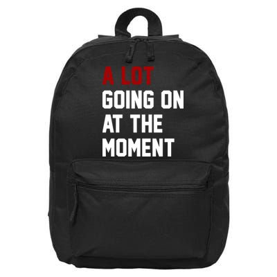 A Lot Going On At The Moment Funny Era 16 in Basic Backpack