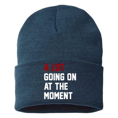 A Lot Going On At The Moment Funny Era Sustainable Knit Beanie