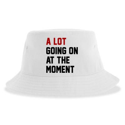 A Lot Going On At The Moment Funny Era Sustainable Bucket Hat
