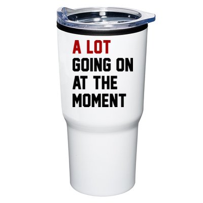 A Lot Going On At The Moment Funny Era Tumbler