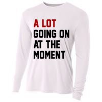 A Lot Going On At The Moment Funny Era Cooling Performance Long Sleeve Crew