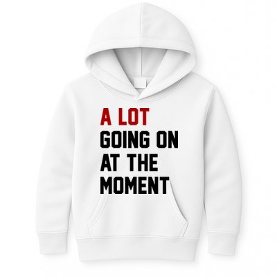 A Lot Going On At The Moment Funny Era Kids Hoodie