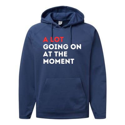 A Lot Going On At The Moment Performance Fleece Hoodie