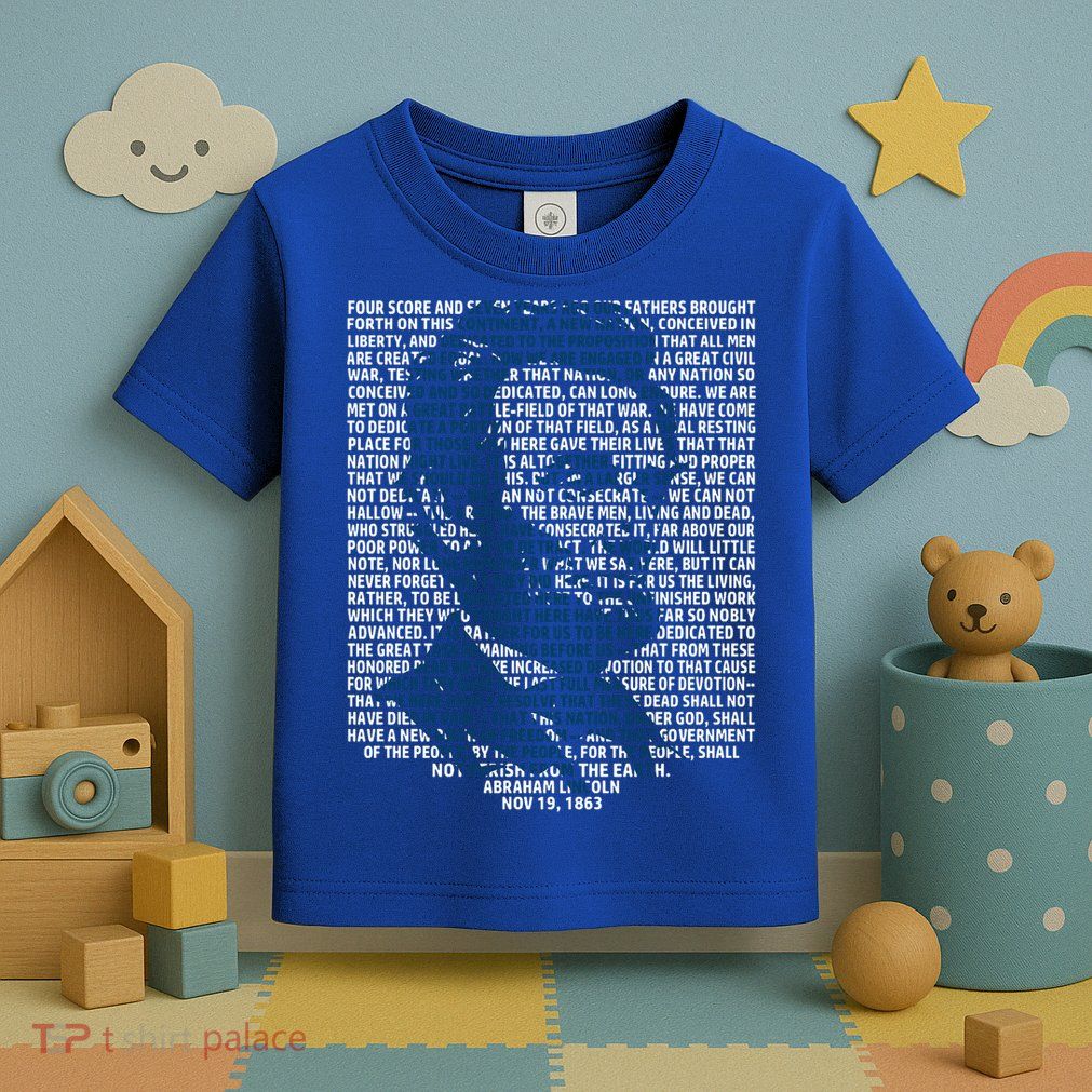 Abraham Lincoln Gettysburg Address Gift History Toddler T-Shirt