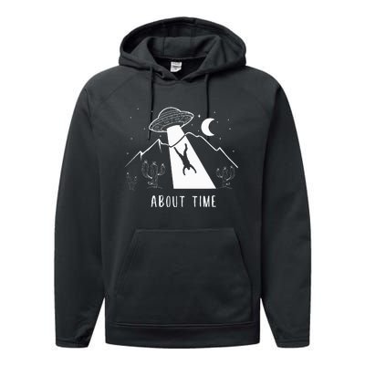 Alien Lover Gifts Ufo Abduction About Time Performance Fleece Hoodie