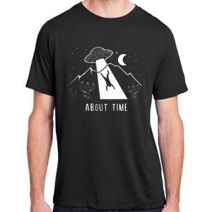 Alien Lover Gifts Ufo Abduction About Time Adult ChromaSoft Performance T-Shirt