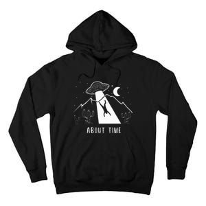 Alien Lover Gifts Ufo Abduction About Time Tall Hoodie