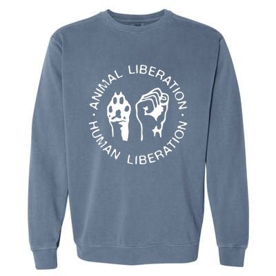 Animal Liberation Hu Liberation Vegan Activist Funny Gift Garment-Dyed Sweatshirt