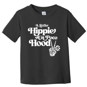 A Little Hippie Un Poc Hood Toddler T-Shirt