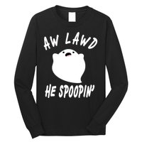Aw Lawd He Spoopin' Concerned Ghost Design Long Sleeve Shirt