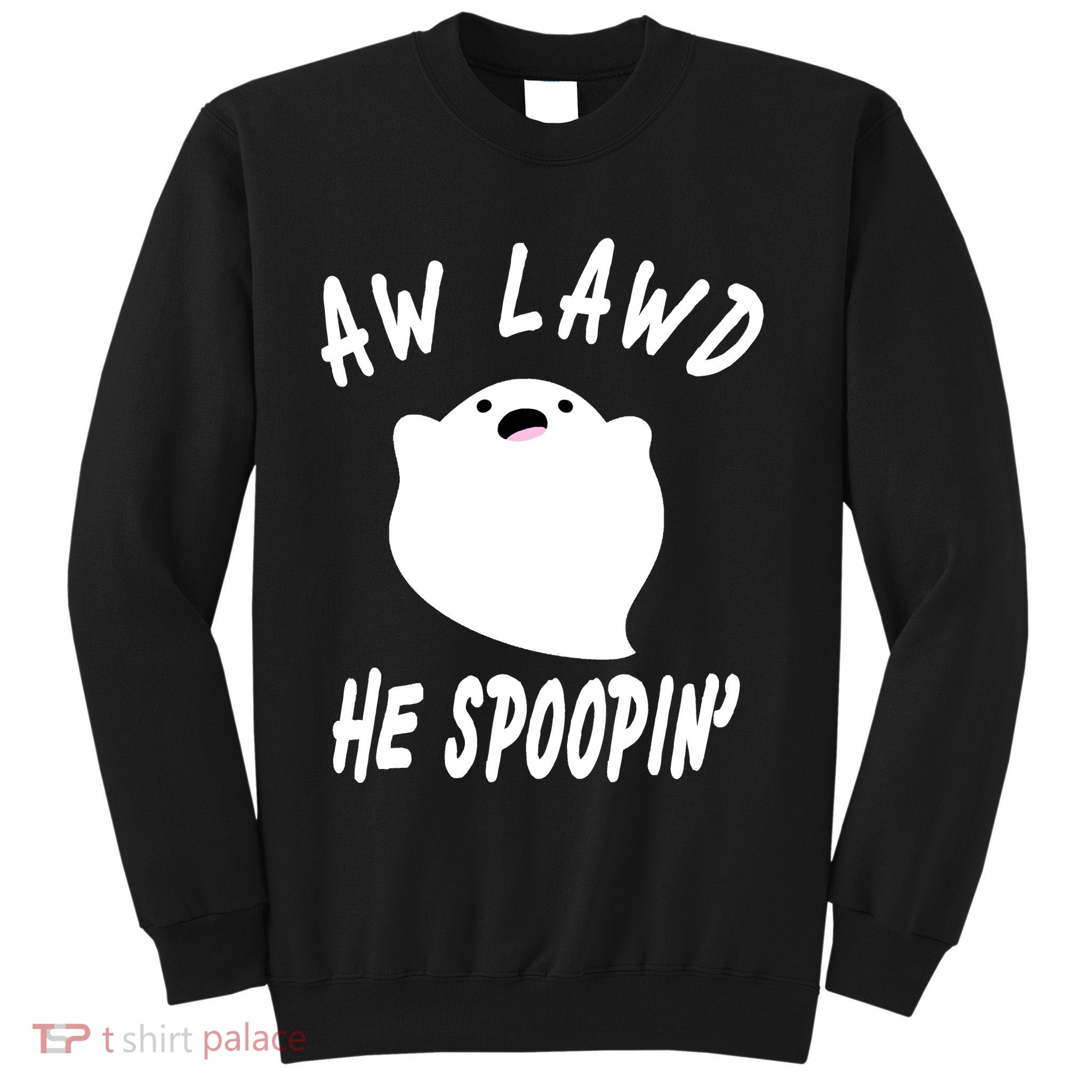 Aw Lawd He Spoopin' Concerned Ghost Design Sweatshirt