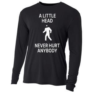 A Little Head Never Hurt Anybody Cooling Performance Long Sleeve Crew