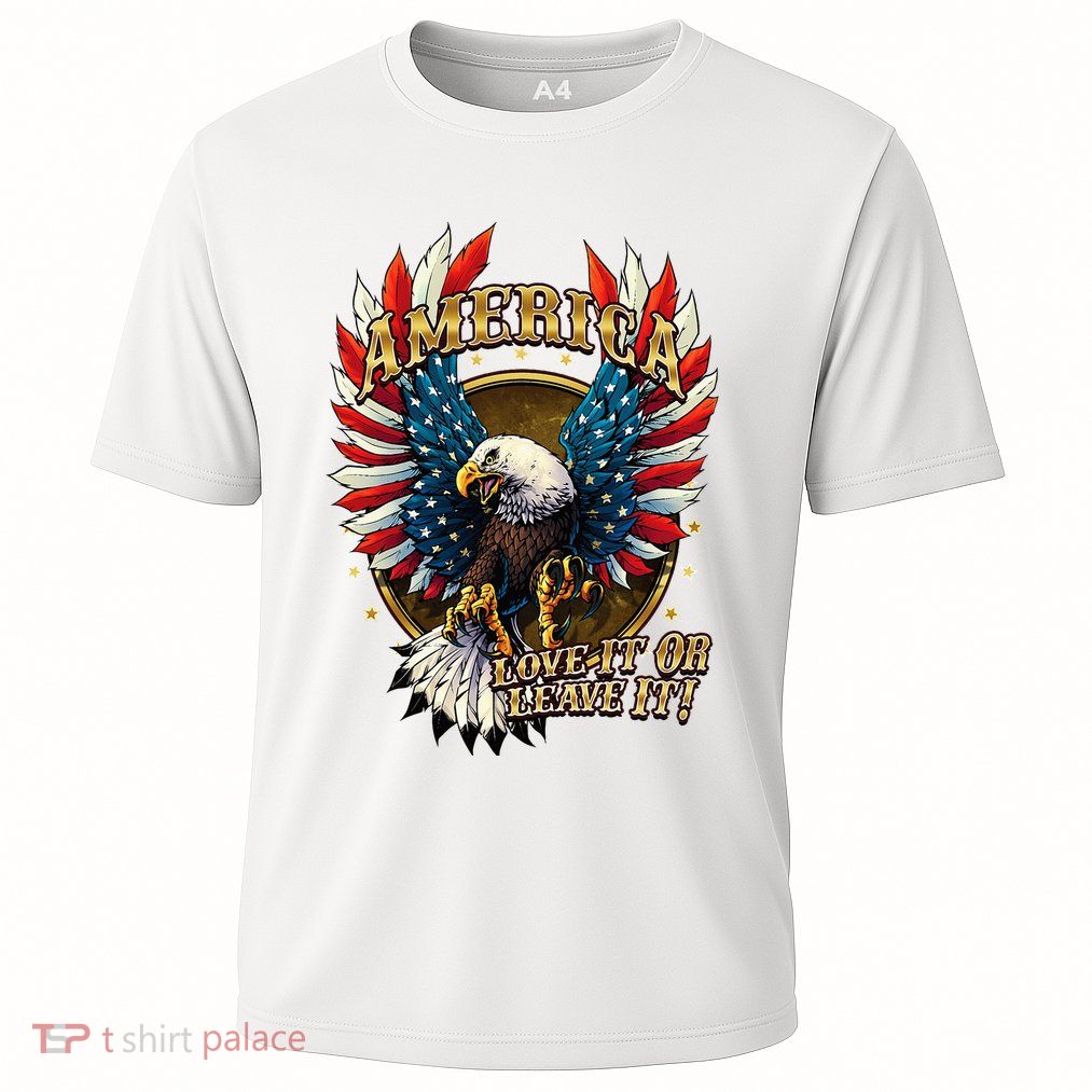 America Love It Or Leave It Patriotic Eagle Performance Shirt