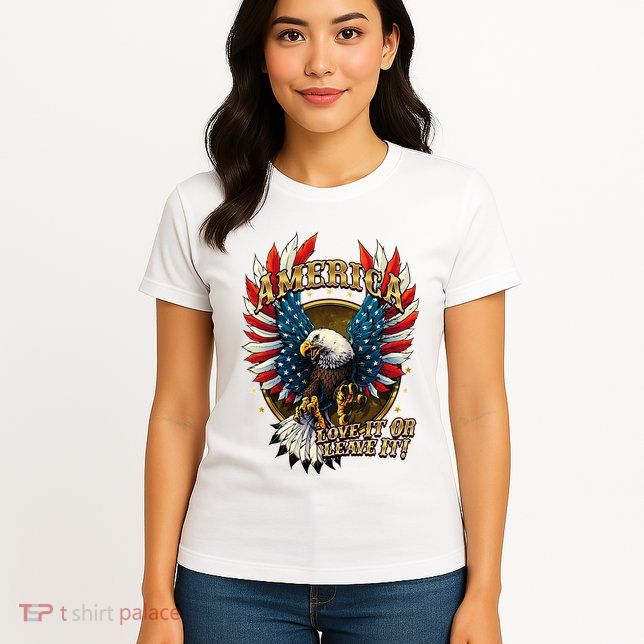 America Love It Or Leave It Patriotic Eagle Womens T-Shirt