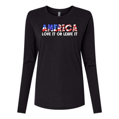 America Love It Or Leave It Womens Cotton Relaxed Long Sleeve T-Shirt