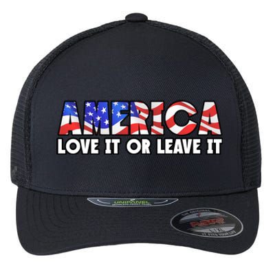 America Love It Or Leave It Flexfit Unipanel Trucker Cap