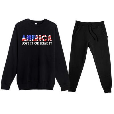 America Love It Or Leave It Premium Crewneck Sweatsuit Set