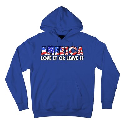 America Love It Or Leave It Hoodie