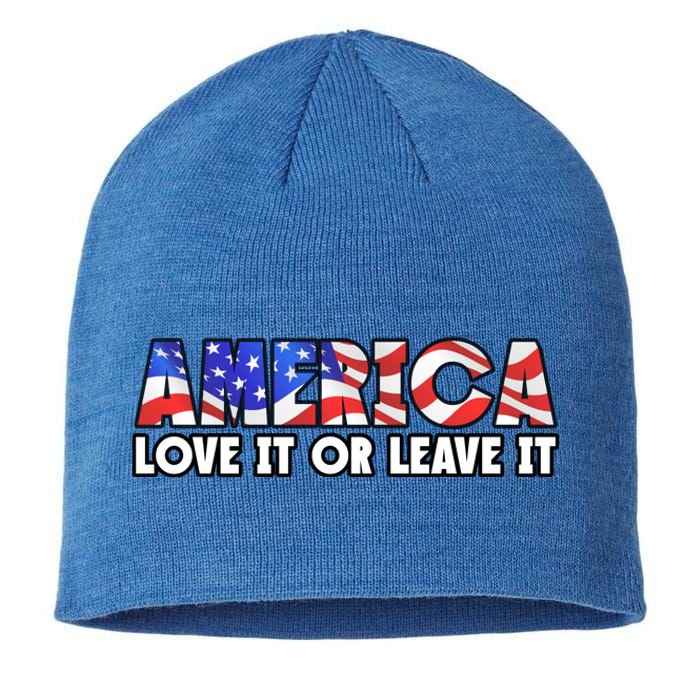 America Love It Or Leave It Sustainable Beanie