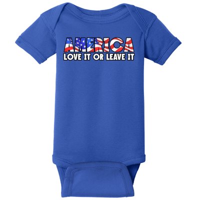 America Love It Or Leave It Baby Bodysuit